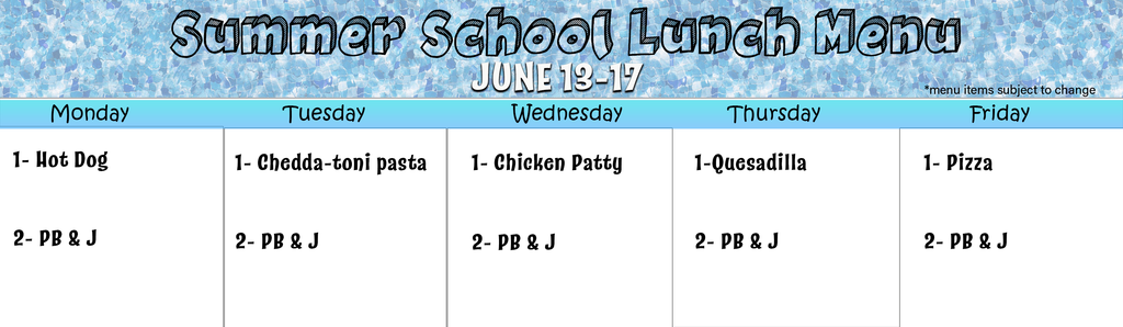 6/13-6/17 Summer School Lunch Menu