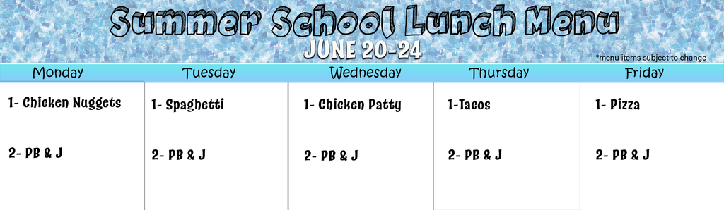 Summer School Lunch Menu 6/20-6/24